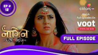 Naagin 6 | नागिन 6 | Episode 12 | 20 March 2022