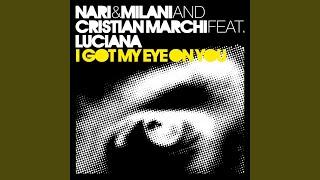 I Got My Eye On You (feat. Luciana) (Cristian Marchi & Paolo Sandrini Perfect Edit)