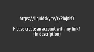 LiquidSky PC- How to register for LiquidSky (link)