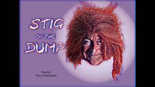 STIG OF THE DUMP - By Clive King. Read by Tony Robinson.(Part 1)