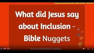 What did Jesus say about Inclusion