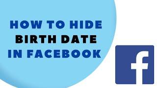 How to Hide Your Birth Date on Facebook