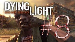 Dying Light - #8 - Первая ночь,  ну нафиг такие игры