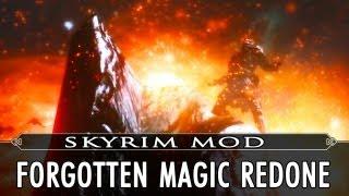 Skyrim Mod Feature: Forgotten Magic Redone