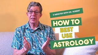 How best to Use Astrology  |  Jyotish