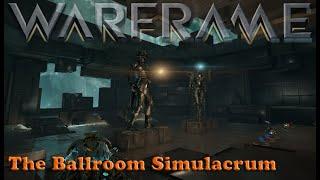 Warframe - The Ballroom Simulacrum