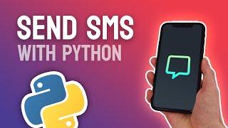 How to Send SMS Text Messages with Python & Twilio - Quick and Simple!