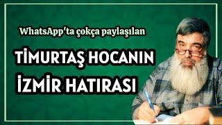 Timurtaş Hocanın İzmir Hatırası! Timurtaş Uçar!