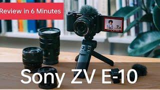 Sony ZV_E-10_Review: A fantastic Camera! | just in 6 Minutes