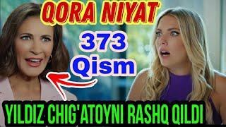 Qora Niyat 373 qism uzbek tilida turk seriali / Кора ният 373 кисм турк сериали