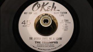 Triumphs - The World Owes Me a Lovin' - Okeh : 4-7291 DJ (45s)