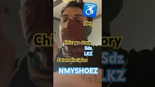 NMYSHOEZ Chicago story 59th Satan disciples LKZ chi town gangbang city