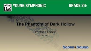 The Phantom of Dark Hollow by Robert Sheldon - Score & Sound