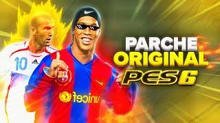 JUEGO al PARCHE ORIGINAL del PES 6