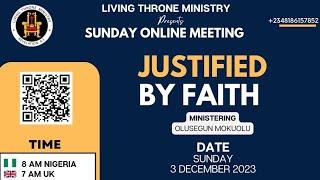 JUSTIFIED BY FAITH | SUNDAY BIBLE TEACHING ONLINE | OLUSEGUN MOKUOLU |