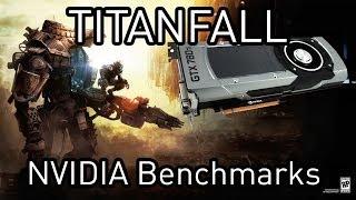 Titanfall Benchmarks: NVIDIA GTX 780 Ti, GTX 780, GTX 770, GTX 760