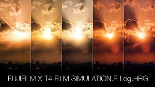 【FUJIFILM X-T4】4K Film simulation.F-Log.HLG