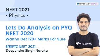 Lets Do Analysis on PYQ NEET 2020 | Wanna Get 120+ Marks For Sure | Deependra Singh Naruka