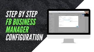 Watch Me Do an Onboarding: Configuring the Facebook Business Manager for a New Client