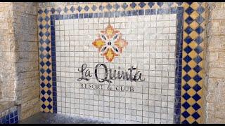 La Quinta Resort and Spa Full Virtual Tour