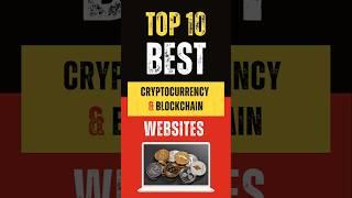 Best Cryptocurrency & Blockchain Websites : Top 10 Picks