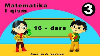 3-sinf Matematika 16-dars. 1-qism ||| Mavzu: Ko`p xonali sonlarni qo`shish