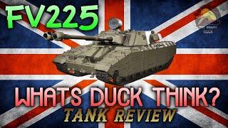 FV225: What's Duck Think? -Tank Review II Wot Console - World of Tanks Console Modern Armour