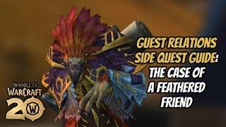 HOW TO COMPLETE CASE OF FEATHERED FRIENDS: GUEST RELATIONS QUEST: WORLD OF WARCRAFT 20TH ANNIVERSARY