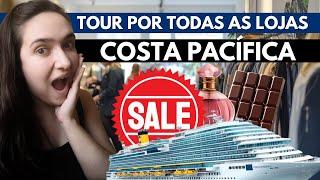 LOJAS DO COSTA PACÍFICA | Tour mostrando tudo que tem pra comprar no navio, com alguns preços!