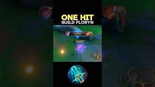  WATCH THIS - BEST ONE HIT BUILD FLORYN 2024~ MLBB  #mobilelegends #floryn #onehitbuild #shorts