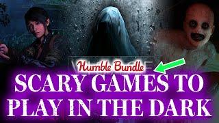 Humble Bundle – Scary Games To Play In The Dark - March 2023