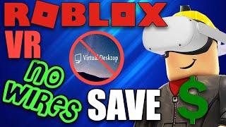 How to play Roblox VR without PAYING for VIRTUAL DESKTOP | No Wires | ALVR