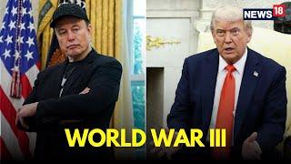 Elon Musk Calls For President Trump's Impeachment | Musk Vs Trump | Trump Musk LIVE News | N18G