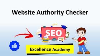 How to Check Website Authority - Website Authority Checker tools