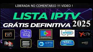 LISTA IPTV GRATIS 2025 DEFINITIVA 2025 ATUALIZADA !!