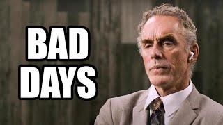 BAD DAYS - Jordan Peterson (Best Motivational Speech)