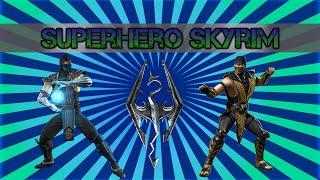 Superhero Skyrim - Scorpion vs Sub-Zero