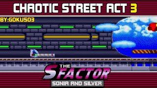 The S Factor Music:Chaotic Street Act 3