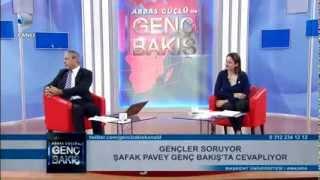 Şafak Pavey Abbas Güçlü ile Genç Bakış 'ta 13 11 2013 - TEK PARÇA