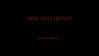 Milk and Honey- Nikolai Bishop