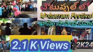 Khashim Saheeb//Choutuppal Moharram Festival 2K24//VMG CHANNEL//Palcham Brother's//