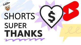 Introducing Super Thanks For YouTube Shorts