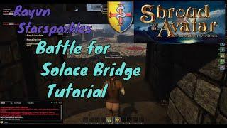 Battle for Solace Bridge tutorial and tips in Shroud of the Avatar [3]