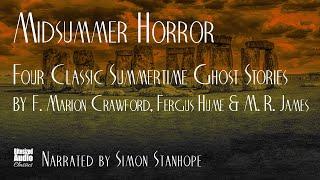 Classic Summer Ghost Stories | M. R. James & others | A Bitesized Audio Production