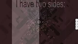 i have two side