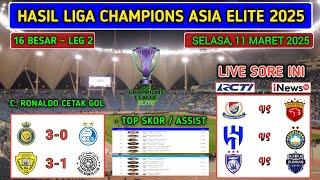 Hasil Liga Champions Asia Elite Tadi Malam ~ AL NASSR vs ESTEGHLAL ~ AL SADD vs AL WASL | ACL Leg 2