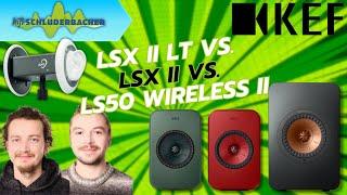 KEF LSX II LT vs. LSX II vs. LS50 Wireless II. Binaural Soundtest!