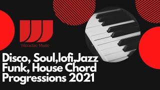 Disco, Soul,Funk, Jazz, Lofi, House Piano Chord Progressions 2021