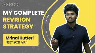 Complete revision strategy & last month's revision | must watch - Mrinal Kutteri AIR 1 | AIIMS Delhi