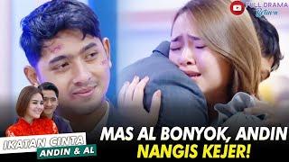 LIAT SUAMINYA BONYOK, ANDIN NANGIS KEJER SEJADI-JADINYA! - IKATAN CINTA ANDIN AL